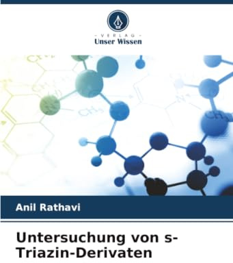 Untersuchung von s-Triazin-Derivaten