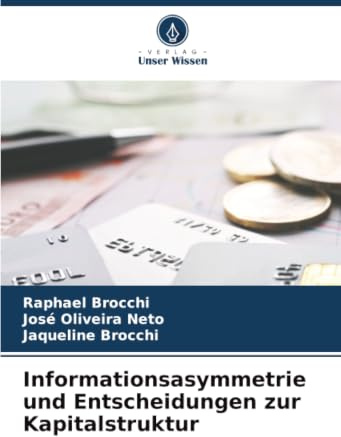 Informationsasymmetrie und Entscheidungen zur Kapitalstruktur