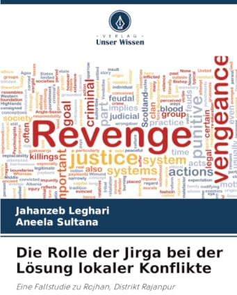 Die Rolle der Jirga bei der Lösung lokaler Konflikte: Eine Fallstudie zu Rojhan, Distrikt Rajanpur