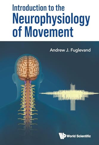 Introduction To The Neurophysiology Of Movement