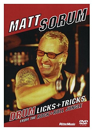 Matt Sorum: Drum Licks and Tricks from the Rock and Roll Jungle