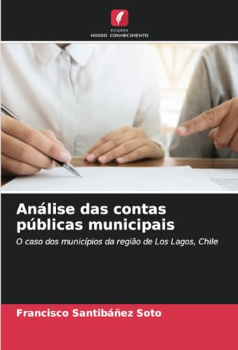 Análise das contas públicas municipais: O caso dos municípios da região de Los Lagos, Chile