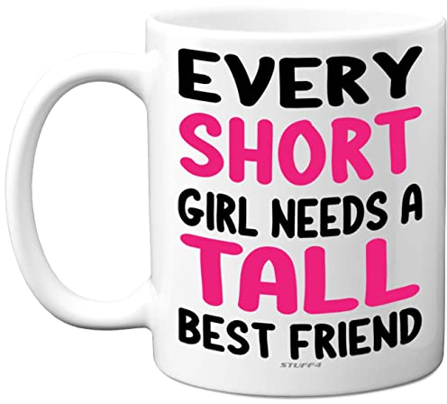 Stuff4 Funny Novelty Gifts for Your Best Friend - Short Girl - 11oz Ceramic Dishwasher Safe Premium Mugs, Gifts for Friends, Christmas Mugs Birthday Gift Best