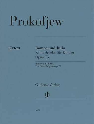 Romeo und Julia, Zehn Stücke für Klavier op. 75: Besetzung: Klavier zu zwei Händen (G. Henle Urtext-Ausgabe)