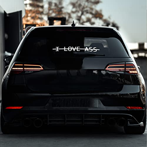 Auto Heckscheibenaufkleber Autoaufkleber Send Nudes Most Hated I Love Ass Tuningsticker (I LOVE ASS 55cm Breite, Weis Glanz)
