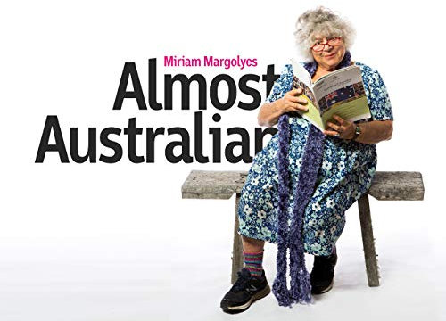 Miriam Margolyes: Almost Australian