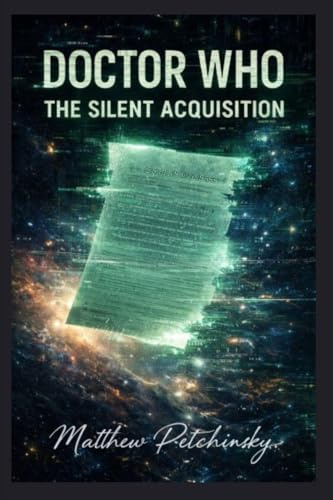 Doctor Who: The Silent Acquisition (The Signal Cycle)