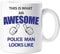 60 Second Makeover Limited This is What an Awesome Police Man Looks Like Mug Present Funny Gifts for Police Officers Cup Birthday Christmas Coffee Cup Policeman Present