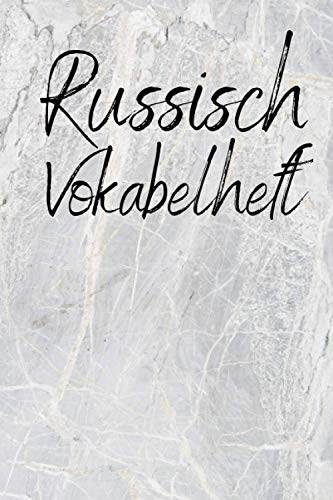 Russisch Vokabelheft: Vokabelheft | Einfach Vokabeln lernen | So lernst du eine neue Sprache | Vokabeln und Übersetzung eintragen | Vokabeltrainier | 120 Seiten