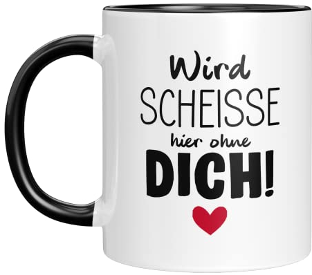 TassenTicker - Wird scheisse ohne dich - Abschiedsgeschenk Kollegen - beste kollegin - Jobwechsel - Geschenk - Abschied - Neuer Job - lieblingskollegin - Renteneintritt - Rente - Ruhestand - (Schwarz)