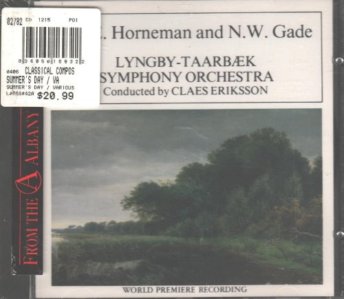 Horneman: Gurre Suite / Gade: A Summer's Day in the Country / Michel Angelo Overture / Mariotta Overture