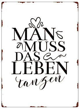 WANDSCHILD Metallschild MAN MUSS DAS LEBEN TANZEN Schild mit Spruch Deko Shabby