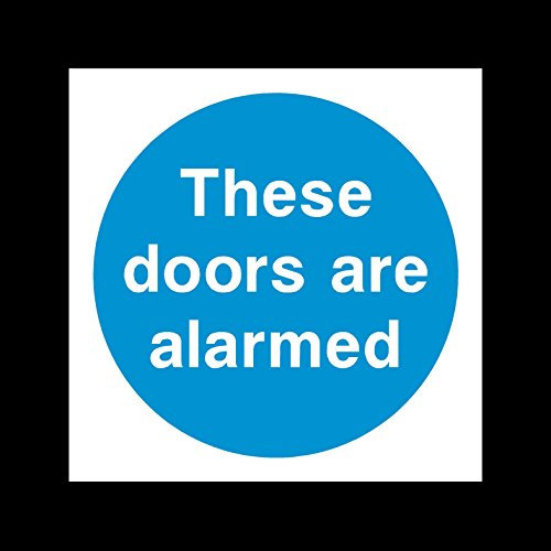 These doors are alarmed Sticker/Self Adhesive Sign - Fire/Emergency/Exit/Alarm/Push/Extinguisher/Assembly