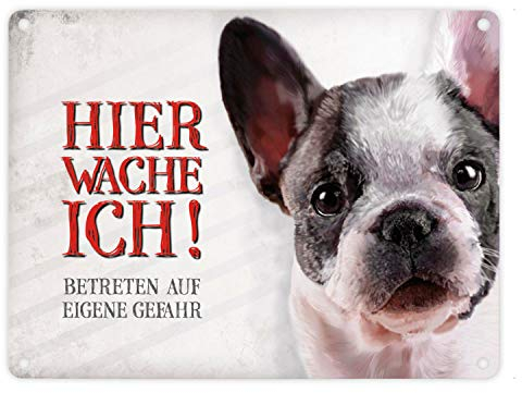 Metallschild mit Französische Bulldogge Motiv und Spruch: Betreten auf eigene Gefahr - Hier wache ich!