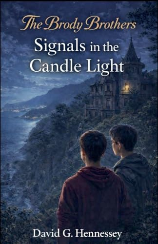 Signals in the Candle Light (Brody Brothers, Band 1)