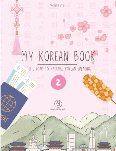 My Korean Book - Level 2: [the road to natural Korean speaking]
