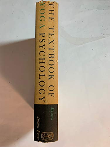 The Textbook of Yoga Psychology: a New Translation and Interpretation of Patanjali's Yoga Sutras