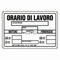 Cartello Orario di lavoro magazzini uffici negozi 30CMx20CM Cartello Orario di lavoro magazzini uffici negozi 30CMx20CM