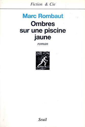 Ombres sur une piscine jaune (FICTION & CIE)