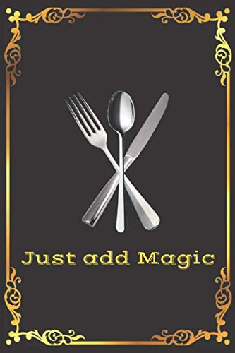 Just add Magic: cookbook journal | Family Cookbook | Collect the Recipes You Love in Your Own Custom Cookbook