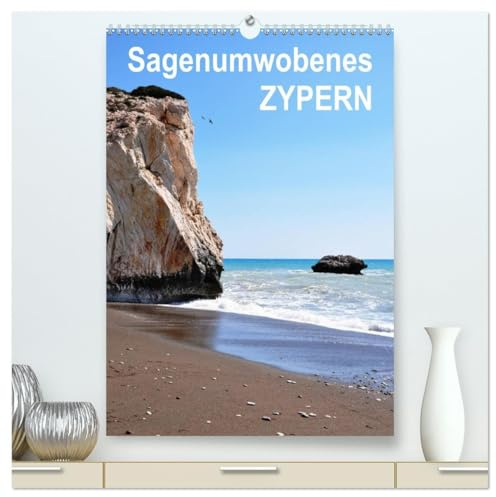 Sagenumwobenes ZYPERN (hochwertiger Premium Wandkalender 2026 DIN A2 hoch), Kunstdruck in Hochglanz: Eine interessante Mischung aus Landschaft und Kultur (CALVENDO Orte)