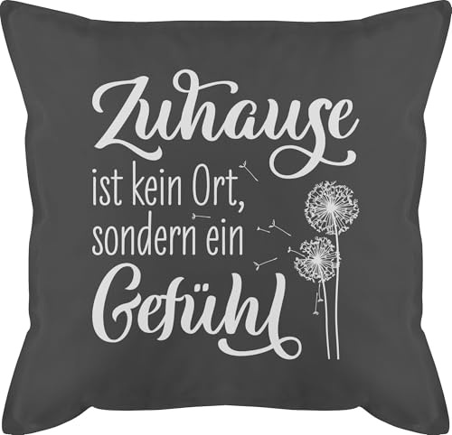 Shirtracer Kissen 50x50 - Statement mit Sprüchen - Zuhause ist kein Ort - sondern EIN Gefühl - 50 x 50 cm - Grau - sofakissen Polster sprüche Spruch Home motivkissen und fuellung spruechen is not