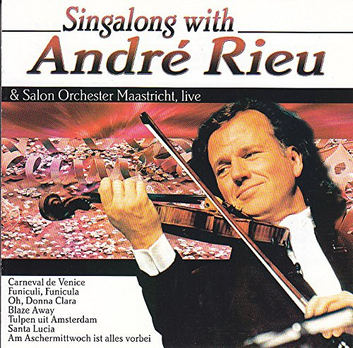 Rieu,Andre & d.Salon Orch.Maas - Singalong With André Rieu - The Party Album ; 2. artiste = André Rieu & Salon Orchester Maastrich