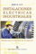 Instalaciones eléctricas industriales: Diseño, proyecto y montaje: 7 (ELECTRICIDAD)