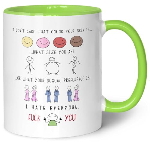 Bedruckte Tasse mit Spruch - I hate everyone - Lustige Spaßtasse als Scherzgeschenk - Geschenk für Freunde Kollegen & Familie für Büro Arbeit Alltag - für Sie & Ihn - Farbe: Grün