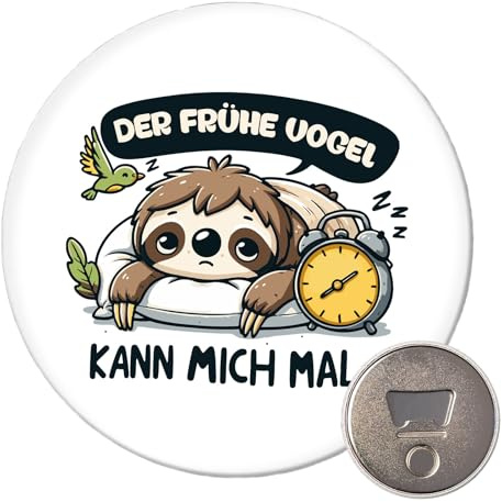 Huuraa Magnet Der frühe Vogel kann Mich mal Faultier Geschenk | 59mm Kühlschrankmagnet rund Flaschenöffner Geschenkidee dekorativer Magnet für Magnettafel, Kühlschrank oder Whiteboard