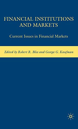 Financial Institutions and Markets: Current Issues in Financial Markets