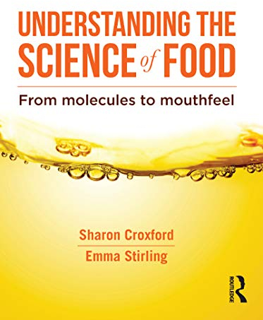 Understanding the Science of Food: From molecules to mouthfeel