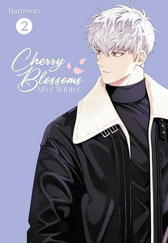 Cherry Blossoms After Winter, Vol. 2: The fan-favourite Boys’ Love comic, now a K-drama (Cherry Blossoms After Winter, 2)