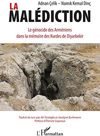 La malédiction: Le génocide des Arméniens dans la mémoire des Kurdes de Diyarbekir