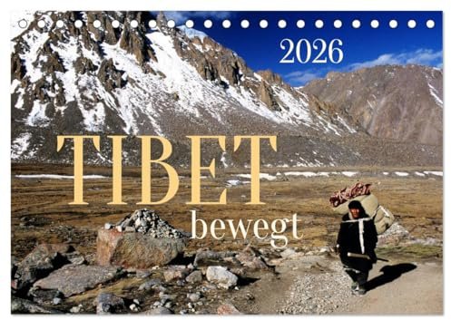 Tibet bewegt (Tischkalender 2026 DIN A5 quer), CALVENDO Monatskalender: Bilder einer bewegten und bewegenden Kultur (CALVENDO Glaube)