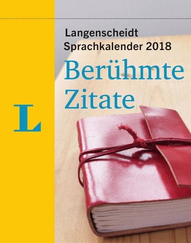 Langenscheidt Sprachkalender 2018 Berühmte Zitate - Abreißkalender: Tageskalender