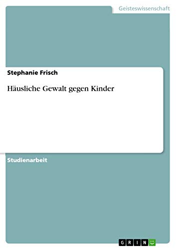 Häusliche Gewalt gegen Kinder