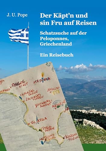 Der Käpt'n und sin Fru auf Reisen: Schatzsuche auf der Peloponnes, Griechenland