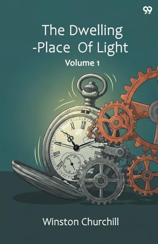 The Dwelling-Place Of Light Volume 1