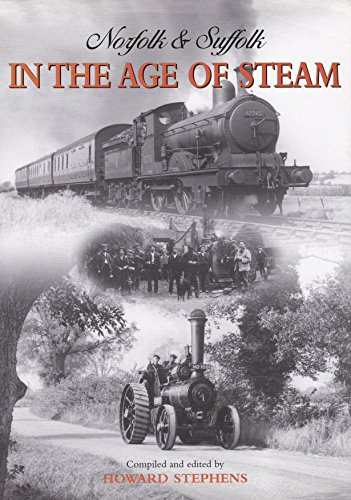 Norfolk and Suffolk in the Age of Steam