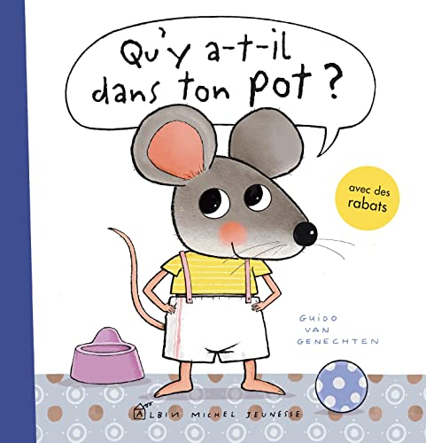 Qu'y a-t-il dans ton pot ? Un livre pour passer du pot aux toilettes: Petite Souris