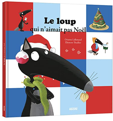 LE LOUP QUI N'AIMAIT PAS NOËL (Francés)