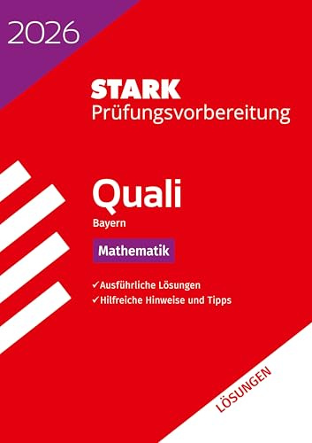 STARK Lösungen zu Mathematik 9. Klasse - Quali Mittelschule 2026 Bayern - Prüfungsvorbereitung (Abschlussprüfungen)