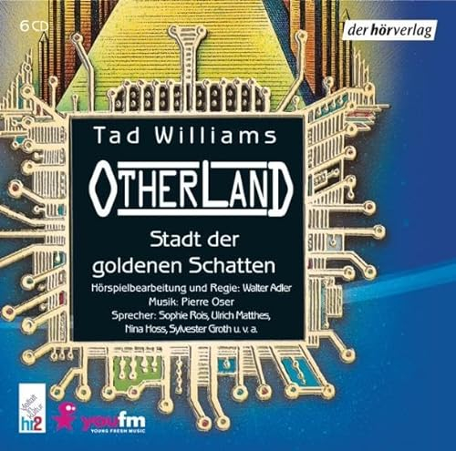 Otherland: Stadt der goldenen Schatten: Die Stadt der goldenen Schatten. Hörspiel