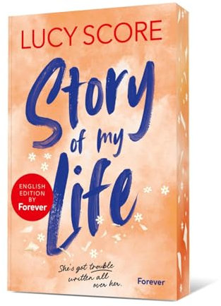 Story of My Life: English Edition by Forever: Roman | The brand new hilarious small town romcom by international bestselling author Lucy Score (Story Lake, Band 1)