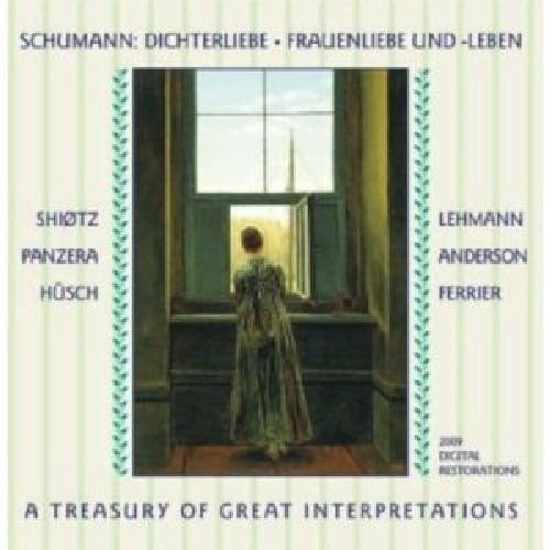 Schumann: Dichterliebe; Frauenliebe und Leben. A Treasury of Great Interpretations.