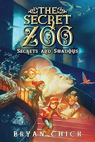 The Secret Zoo: Secrets and Shadows: Noah, Megan, Ella, and Richie train as Crossers to battle sasquatches and a sinister Shadowist―middle grade fantasy, ages 8-12.