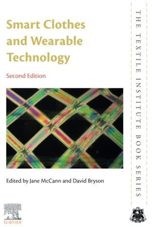 Smart Clothes and Wearable Technology (The Textile Institute Book Series)