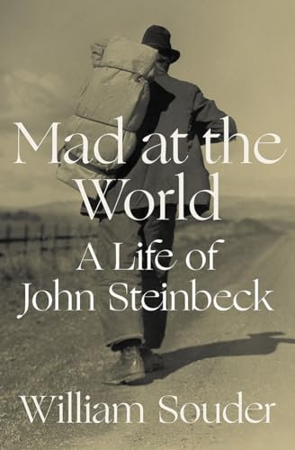 Mad at the World: A Life of John Steinbeck