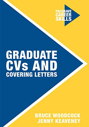 Graduate CVs and Covering Letters: 2 (Career Skills)